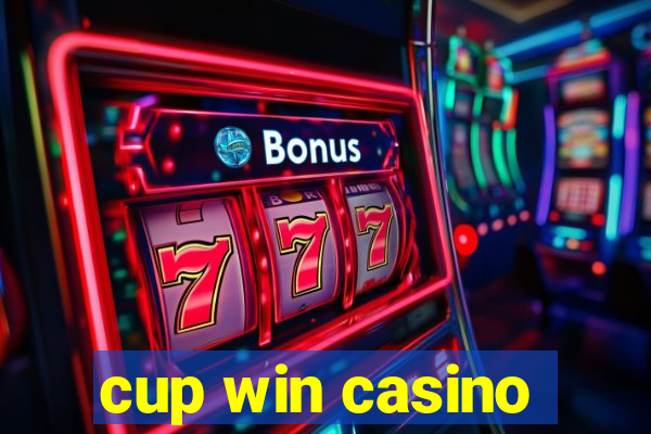 cup win casino